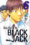 Say Hello to Black Jack 6